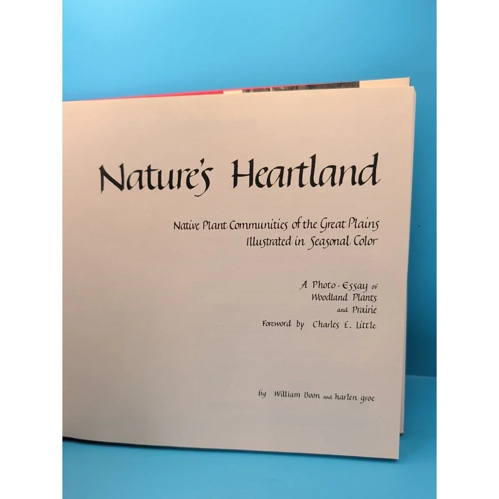 Nature's Heartland: Native Plant Communities of the Great Plains - ‎ Bill Boon